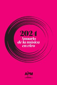 Anuario de la musica en vivo 2024 Anuario de la musica en vivo 2024